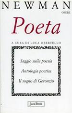 Poeta. Saggio sulla poesia. Antologia poetica. Il sogno di Geronzio