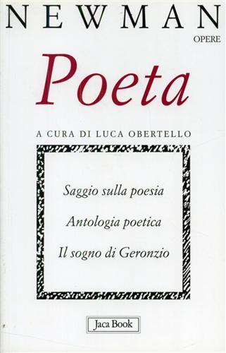 Poeta. Saggio sulla poesia. Antologia poetica. Il sogno di Geronzio - John Henry Newman - 3