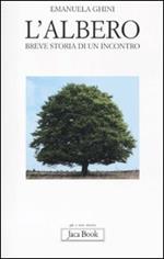 L' albero. Breve storia di un incontro