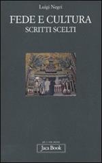 Fede e cultura. Scritti scelti