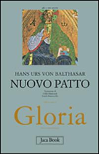 Gloria. Vol. 6: Antico patto. - Hans Urs von Balthasar - copertina