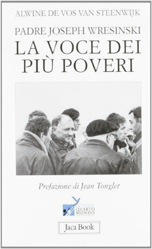 Padre Joseph Wresinski. La voce dei più poveri - Alwine De Vos van Steenwijk - copertina