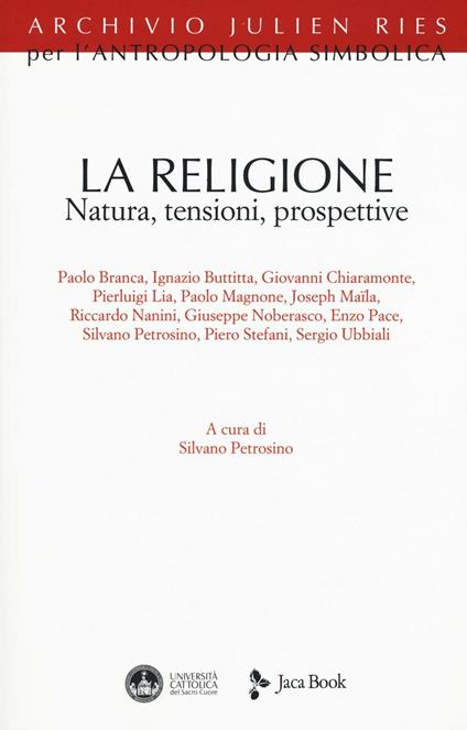 La religione. Natura, tensioni, prospettive - copertina