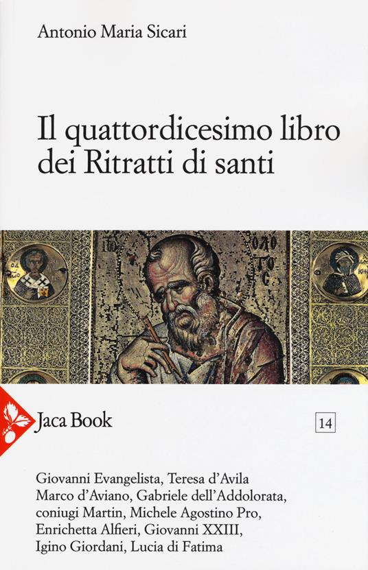 Il quattordicesimo libro dei ritratti di santi - Antonio Maria Sicari - copertina