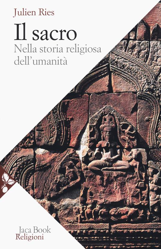 Il sacro nella storia religiosa dell'umanità - Julien Ries - copertina