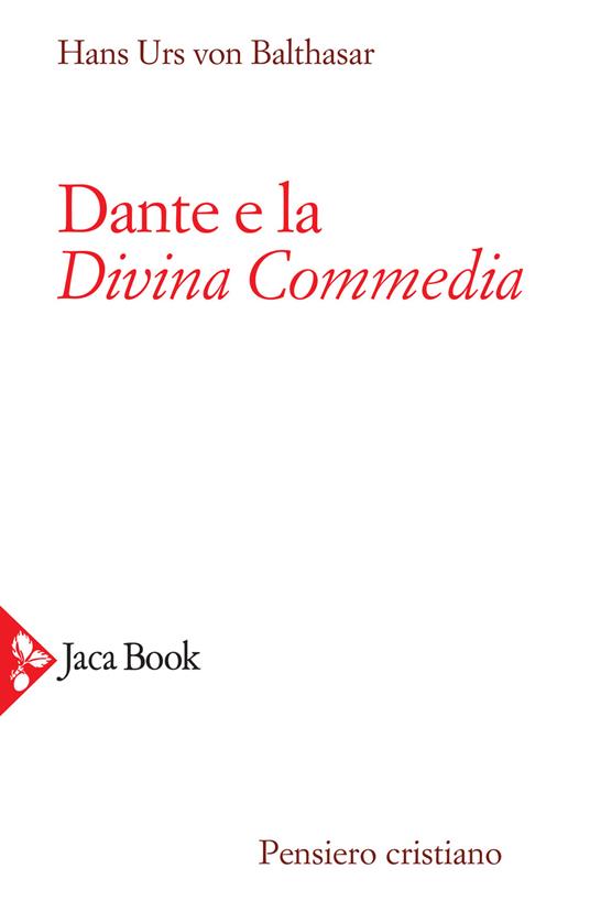 Dante e la Divina Commedia - Hans Urs von Balthasar - copertina