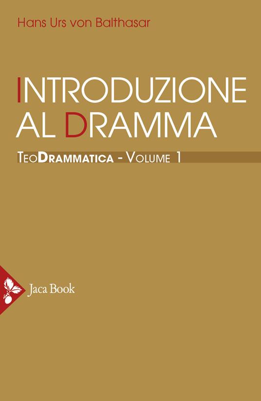 Teodrammatica. Vol. 1: Introduzione al dramma - Hans Urs von Balthasar - copertina