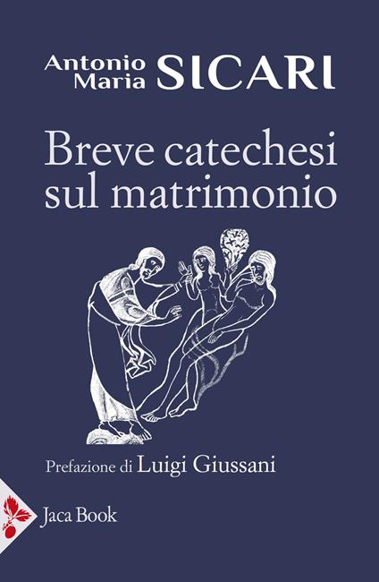 Breve catechesi sul matrimonio - Antonio Maria Sicari - copertina