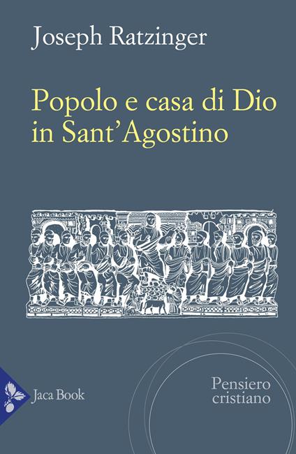 Popolo e casa di Dio in Sant'Agostino - Benedetto XVI (Joseph Ratzinger) - copertina