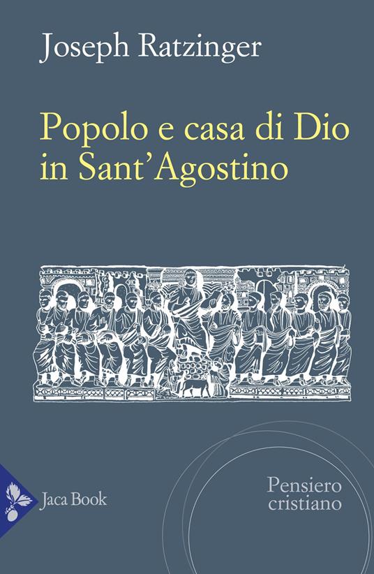 Popolo e casa di Dio in Sant'Agostino - Benedetto XVI (Joseph Ratzinger) - copertina