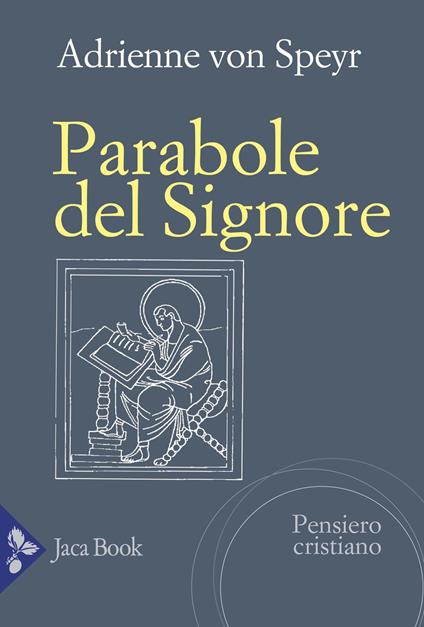 Le parabole del Signore - Adrienne von Speyr - copertina