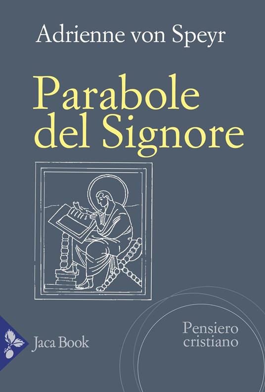 Le parabole del Signore - Adrienne von Speyr - copertina