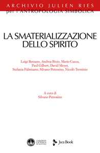 La smaterializzazione dello spirito