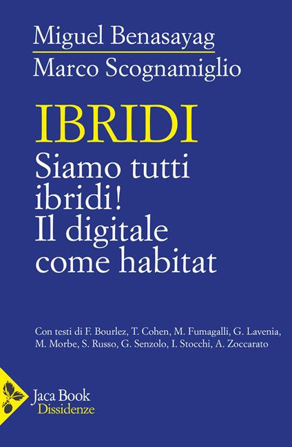 Ibridi. Siamo tutti ibridi! Il digitale come habitat - copertina