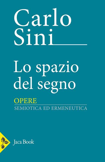 Lo spazio del segno - Carlo Sini - copertina