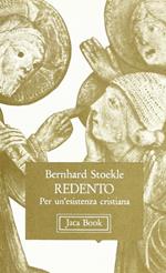 Redento. Per un'esistenza cristiana