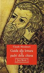 Guida alla lettura dei Padri della Chiesa