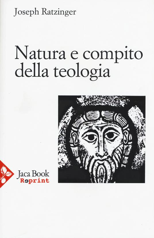 Natura e compito della teologia. Il teologo nella disputa contemporanea. Storia e dogma - Benedetto XVI (Joseph Ratzinger) - copertina