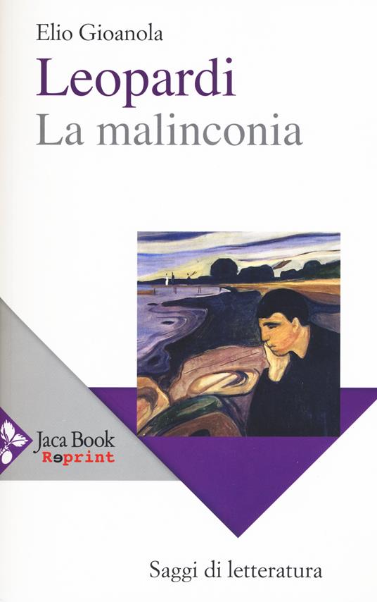 Leopardi, la malinconia - Elio Gioanola - copertina