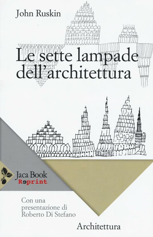 Le sette lampade dell'architettura - John Ruskin - copertina