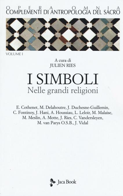 Complementi di antropologia del sacro. Vol. 1: I simboli nelle grandi religioni - copertina