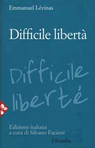 Libro Difficile libertà. Nuova ediz. Emmanuel Lévinas