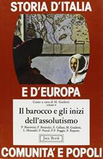 Storia d'Italia e d'Europa. Comunità e popoli. Vol. 4: Il Barocco e gli inizi dell'Assolutismo