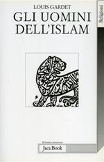 Gli uomini dell'Islam