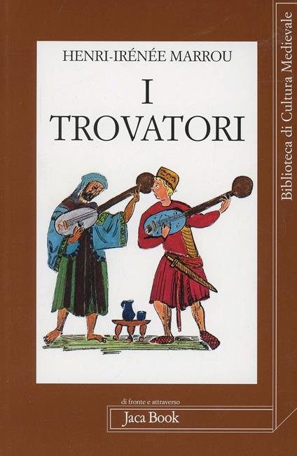 I trovatori - Henri-Irénée Marrou - copertina