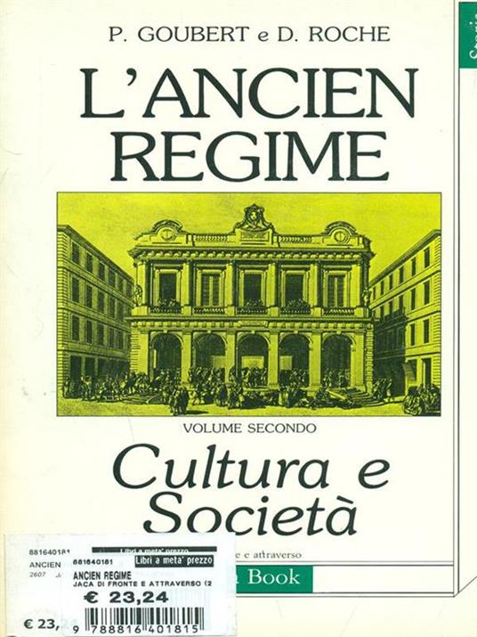 L'Ancien règime. Vol. 2: Cultura e società - Pierre Goubert,Daniel Roche - copertina