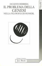 I problemi della genesi nella filosofia di Husserl