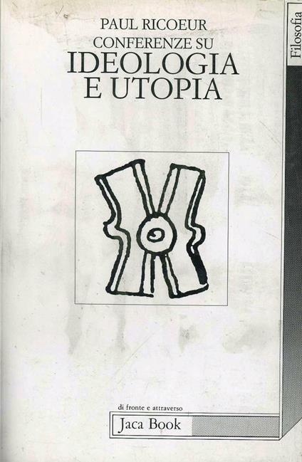 Conferenze su ideologia e utopia - Paul Ricoeur - copertina