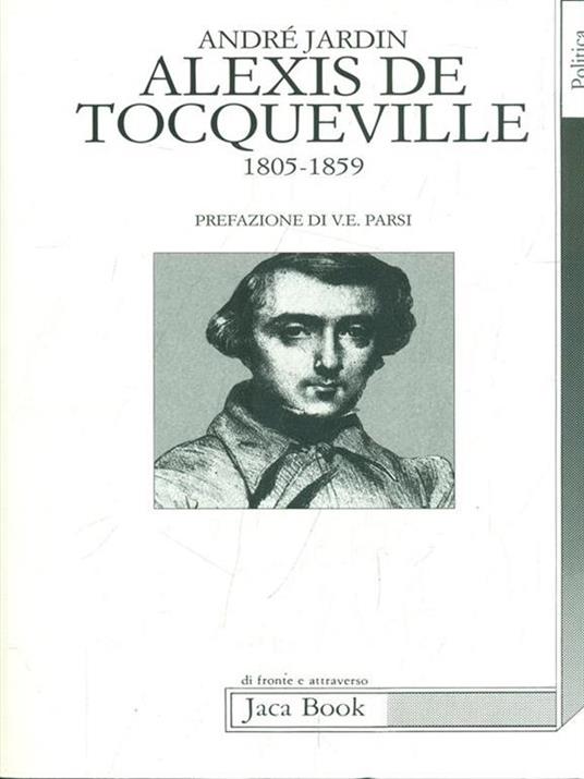 Alexis de Tocqueville (1805-1859) - André Jardin - 6