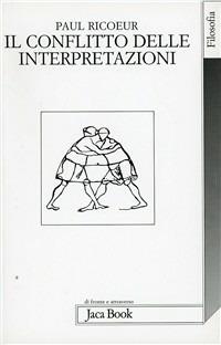 Il conflitto delle interpretazioni - Paul Ricoeur - copertina