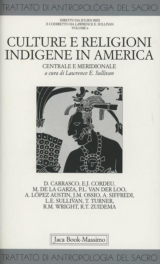 Trattato di antropologia del sacro. Vol. 6: Culture e religioni indigene in America centrale e meridionale - copertina