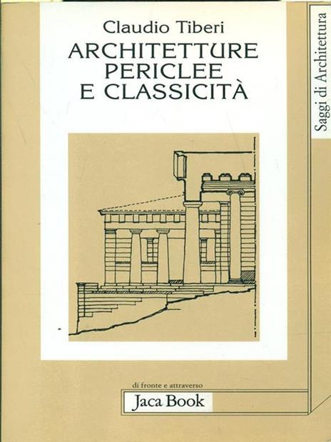 Architetture periclee e classicità - Claudio Tiberi - 2