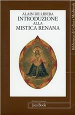 Introduzione alla mistica renana. Da Alberto Magno a Meister Eckhart