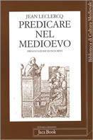 Predicare nel Medioevo - Jean Leclercq - copertina