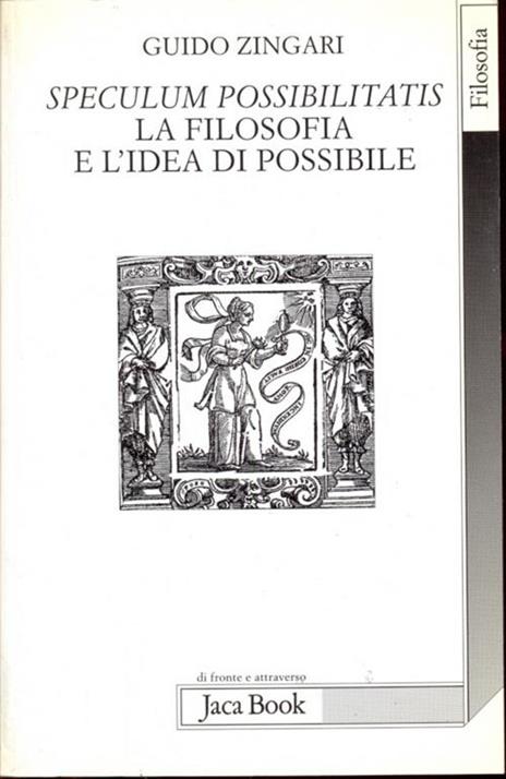 Speculum possibilitatis. La filosofia e l'idea di possibile - Guido Zingari - copertina
