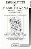 Esploratori del pensiero umano. Georges Dumézil e Mircea Eliade
