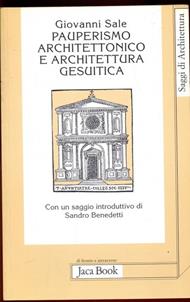 Pauperismo architettonico e architettura gesuitica. Dalla chiesa ad aula al Gesù di Roma