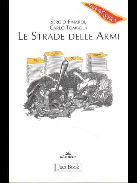 Le strade delle armi - Sergio Finardi,Carlo Tombola - 3