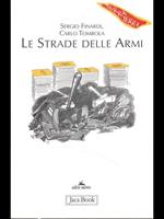 Le strade delle armi