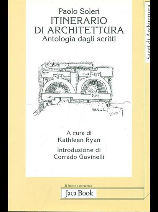 Itinerario di architettura. Antologia dagli scritti - Paolo Soleri - 5