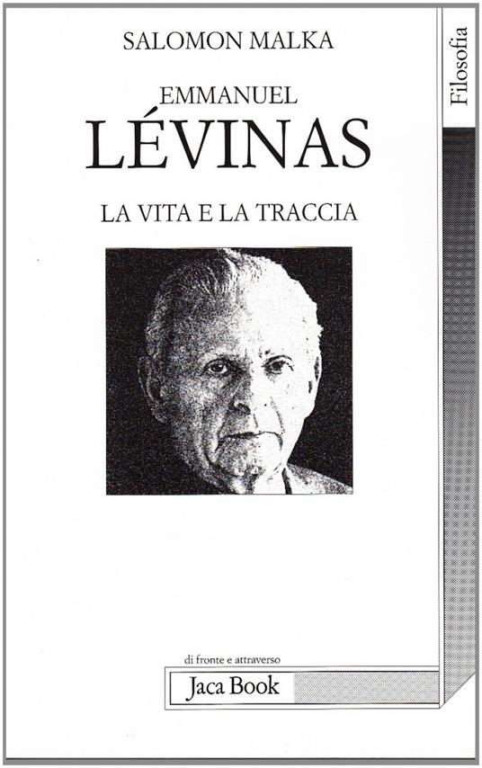Emmanuel Lévinas. La vita e la traccia - Salomon Malka - copertina