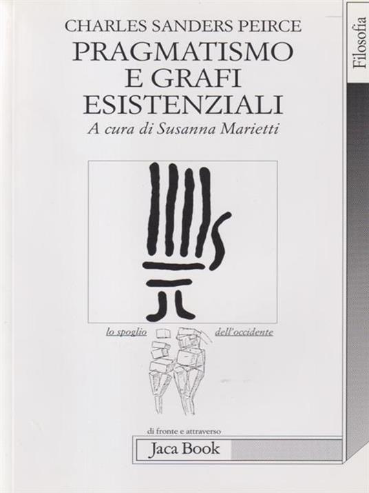 Pragmatismo e grafi esistenziali - Charles S. Peirce - 2