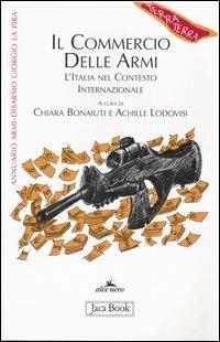 Il commercio delle armi. L'Italia nel contesto internazionale - copertina