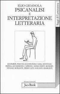 Psicanalisi e interpretazione letteraria - Elio Gioanola - copertina
