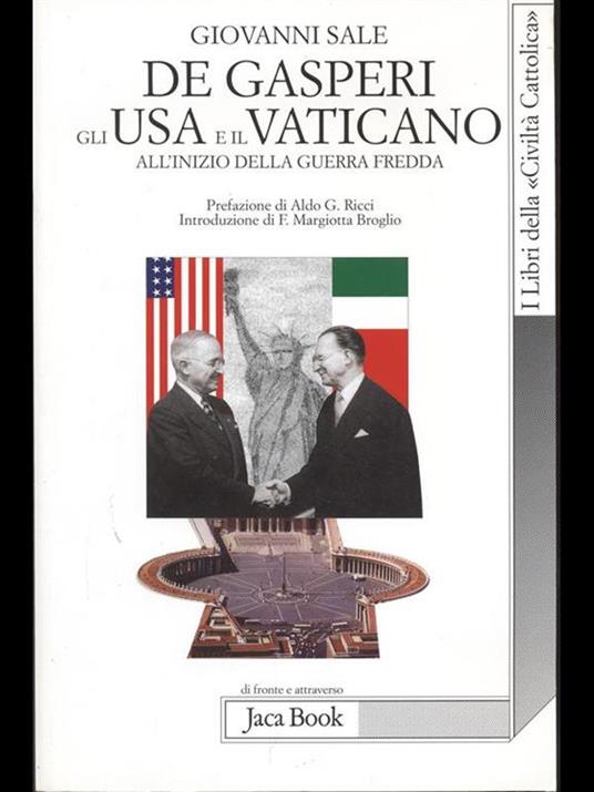 De Gasperi, gli Usa e il Vaticano all'inizio della guerra fredda - Giovanni Sale - 3