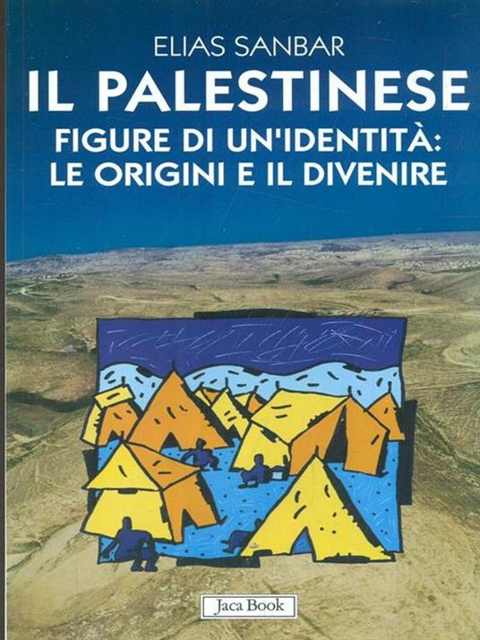 Il palestinese. Figure di un'identità: le origini e il divenire - Elias Sanbar - 4